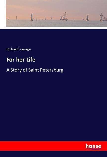 Cover for Savage · For her Life (Book)