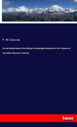 Cover for Duncan · On the Ophiuridae of the Mergui (Book)