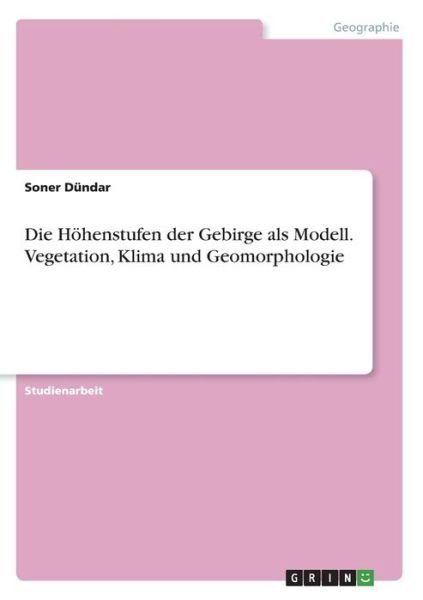 Cover for Dündar · Die Höhenstufen der Gebirge als (Book)