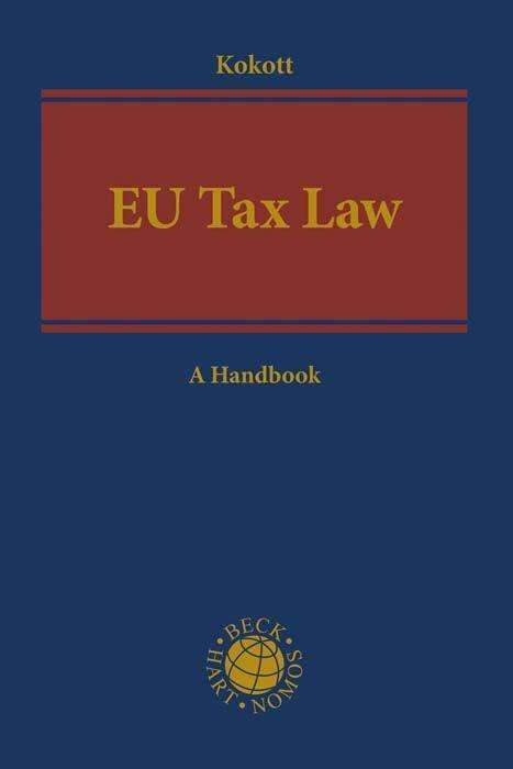 Cover for Kokott · EU Tax Law (Book)