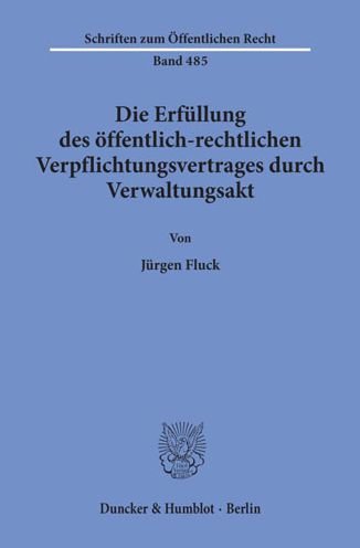 Cover for Fluck · Die Erfüllung des öffentlich-rech (Bog) (1985)
