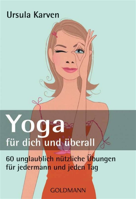 Cover for Ursula Karven · Goldmann 16995 Karven.Yoga f.dich. (Book)