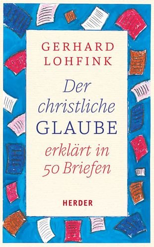 Cover for Lohfink · Der christliche Glaube erklärt (Buch) (2018)