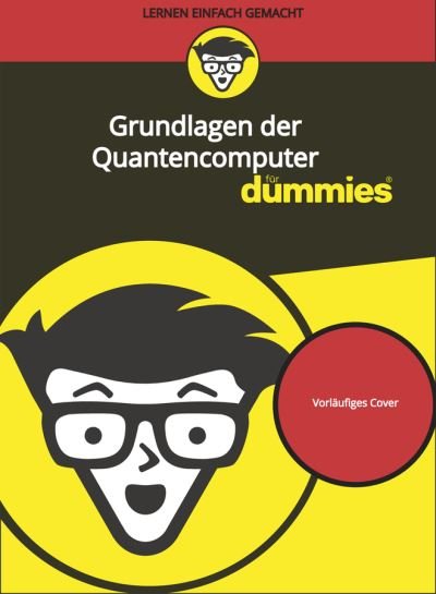 Cover for Whurley · Grundlagen des Quantencomputing fur Dummies - Fur Dummies (Paperback Book) (2024)