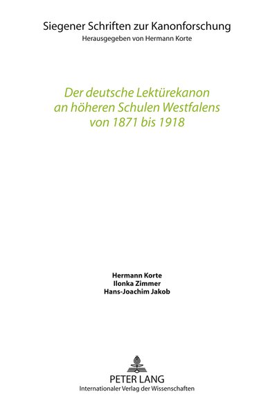 Cover for Hermann Korte · Der Deutsche Lektuerekanon an Hoeheren Schulen Westfalens Von 1871 Bis 1918 - Siegener Schriften Zur Kanonforschung (Hardcover Book) [German edition] (2011)