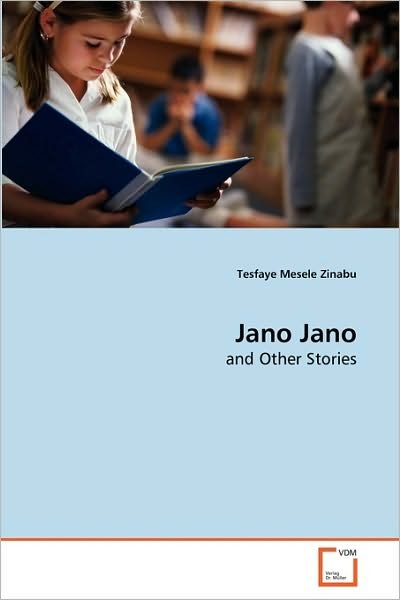 Cover for Tesfaye Mesele Zinabu · Jano Jano: and Other Stories (Pocketbok) (2010)