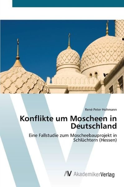 Cover for Hohmann · Konflikte um Moscheen in Deutsc (Book) (2012)