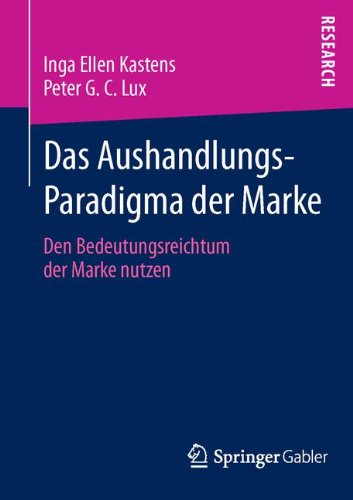 Cover for Inga Ellen Kastens · Das Aushandlungs-Paradigma Der Marke: Den Bedeutungsreichtum Der Marke Nutzen (Paperback Book) [2014 edition] (2013)