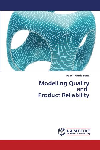 Cover for Boca Gratiela Dana · Modelling Quality           and   Product Reliability (Paperback Book) (2013)