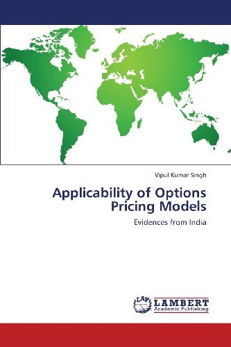 Applicability of Options Pricing Models: Evidences from India - Vipul Kumar Singh - Książki - LAP LAMBERT Academic Publishing - 9783659392955 - 10 lipca 2013