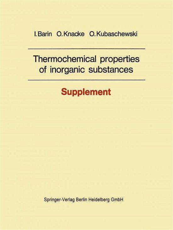 Cover for Ihsan Barin · Thermochemical Properties of Inorganic Substances (Paperback Book) [Softcover Reprint of the Original 1st Ed. 1977 edition] (2014)