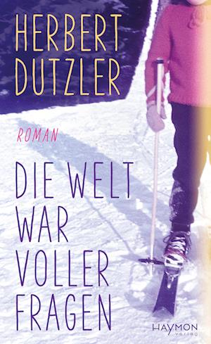 Cover for Herbert Dutzler · Die Welt War Voller Fragen (Book)