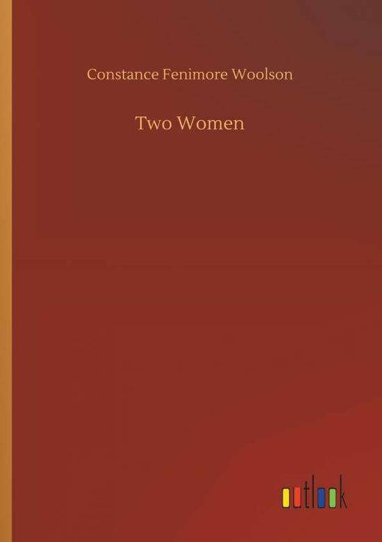 Cover for Woolson · Two Women (Book) (2018)