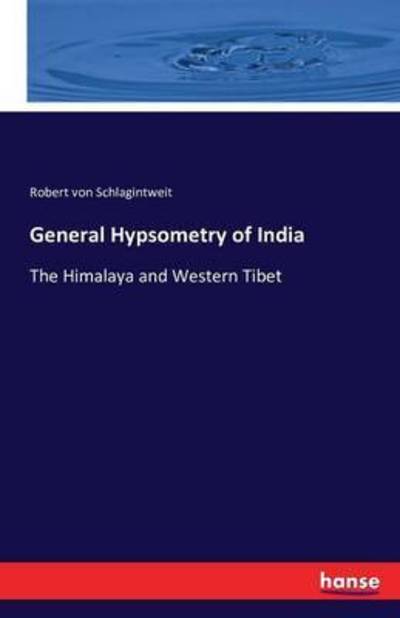 Cover for Schlagintweit · General Hypsometry of Ind (Book) (2016)