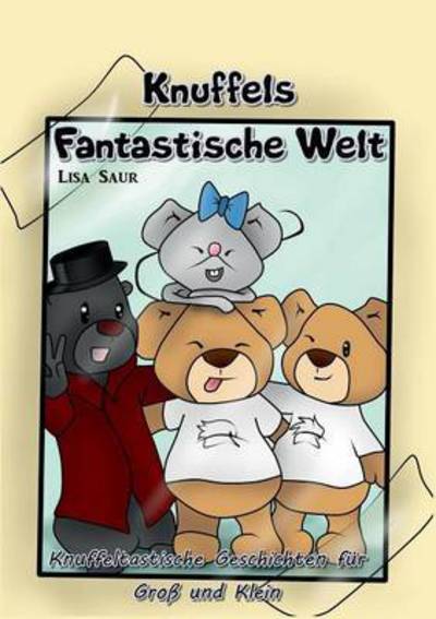 Cover for Saur · Knuffels fantastische Welt (Book) (2016)