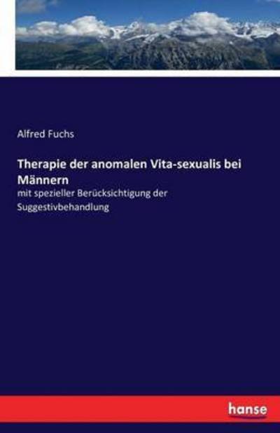 Cover for Fuchs · Therapie der anomalen Vita-sexual (Bok) (2019)