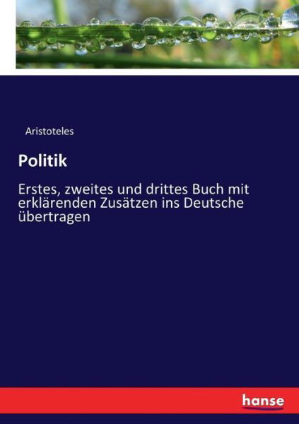 Politik - Aristoteles - Books -  - 9783744672955 - March 11, 2017