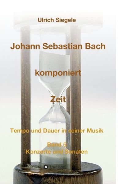 Cover for Siegele · Johann Sebastian Bach komponier (Book) (2019)