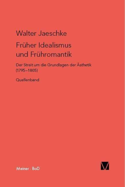 Cover for Walter Jaeschke · Fruher Idealismus Und Fruhromantik (Hardcover Book) (1995)