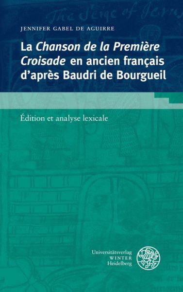 La «Chanson de la Première Croisa - Gabel - Books -  - 9783825360955 - May 1, 2015