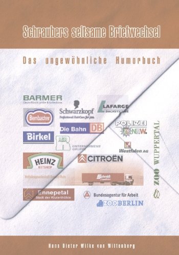 Schraubers Seltsame Briefwechsel - Hans Dieter Wilke Von Wittenberg - Książki - Books On Demand - 9783833417955 - 9 listopada 2004