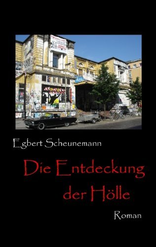 Cover for Egbert Scheunemann · Die Entdeckung Der Hölle (Paperback Book) [German edition] (2009)