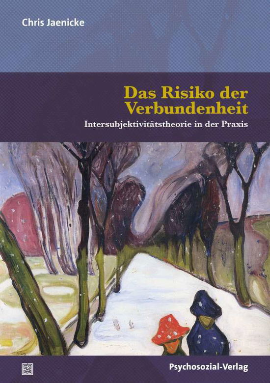 Das Risiko der Verbundenheit - Chris Jaenicke - Books - Psychosozial Verlag GbR - 9783837930955 - November 1, 2021