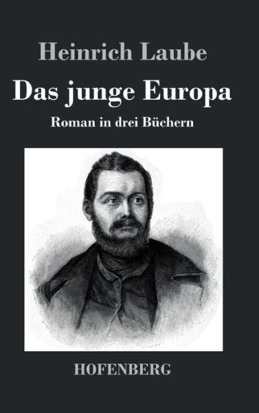 Cover for Heinrich Laube · Das Junge Europa (Gebundenes Buch) (2019)