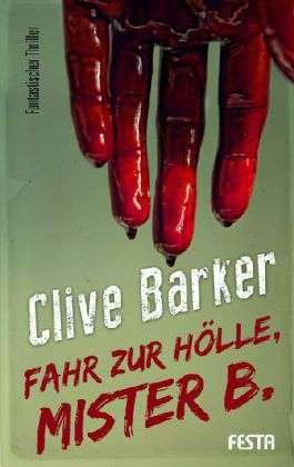 Cover for Barker · Fahr zur Hölle, Mister B. (Bok)