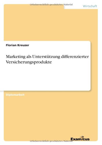 Cover for Florian Kreuzer · Marketing als Unterstutzung differenzierter Versicherungsprodukte (Pocketbok) [German edition] (2012)