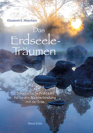 Cover for Elizabeth E. Meacham · Das Erdseele-Träumen (Book) (2023)