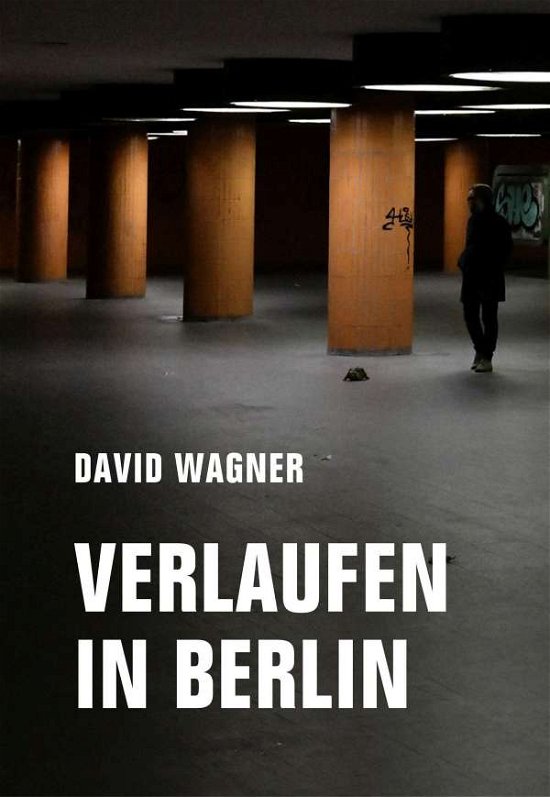 Cover for David Wagner · Verlaufen in Berlin (Taschenbuch) (2021)