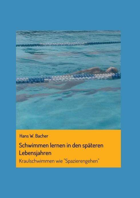 Cover for Bacher · Schwimmen lernen in den späteren (Book)