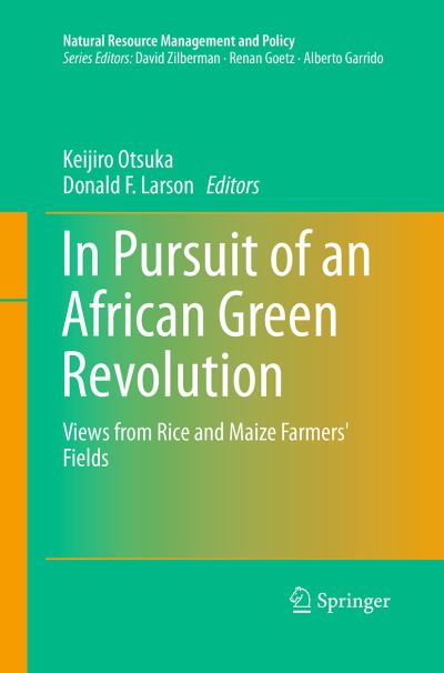 Cover for In Pursuit of an African Green Revolution: Views from Rice and Maize Farmers' Fields - Natural Resource Management and Policy (Pocketbok) [Softcover reprint of the original 1st ed. 2016 edition] (2016)