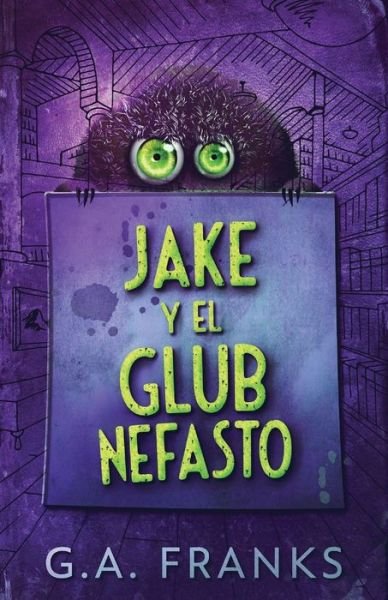 Cover for G a Franks · Jake y El Glub Nefasto (Paperback Bog) (2021)