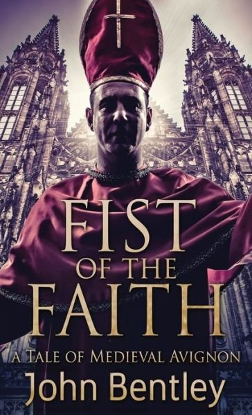 Cover for John Bentley · Fist Of The Faith (Inbunden Bok) (2021)