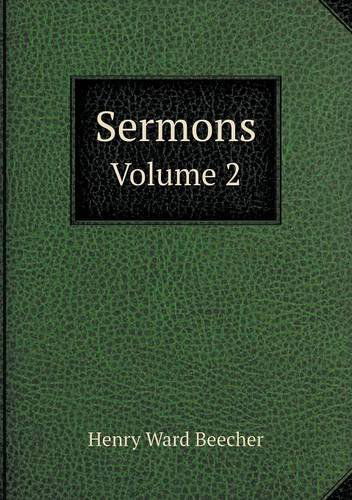 Cover for Henry Ward Beecher · Sermons Volume 2 (Paperback Book) (2014)