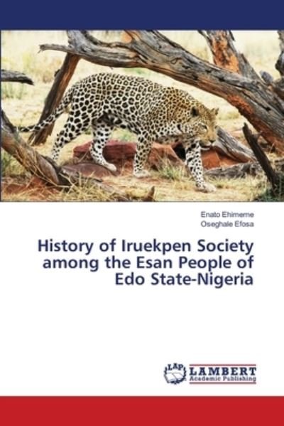 History of Iruekpen Society amo - Ehimeme - Libros -  - 9786139820955 - 26 de abril de 2018