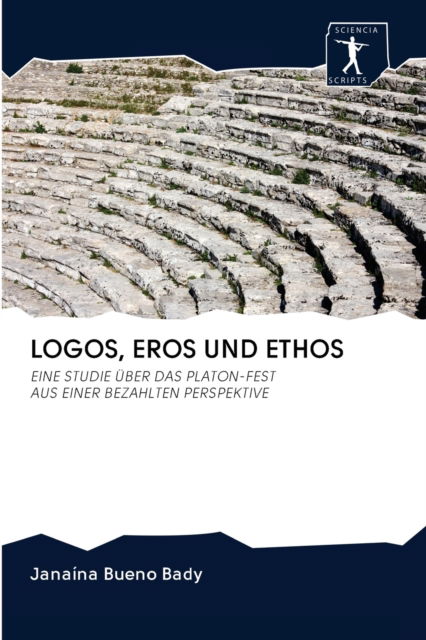 Cover for Janaína Bueno Bady · Logos, Eros Und Ethos (Paperback Book) (2020)