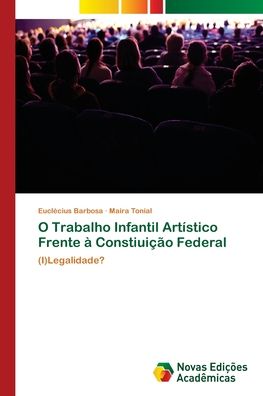 Cover for Barbosa · O Trabalho Infantil Artístico F (Book) (2018)