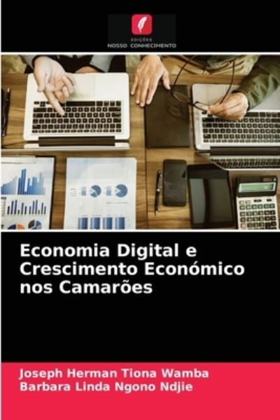 Cover for Joseph Herman Tiona Wamba · Economia Digital e Crescimento Economico nos Camaroes (Paperback Book) (2021)