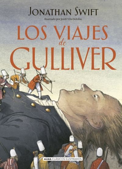 Cover for Jonathan Swift · Los viajes de Gulliver (Hardcover Book) (2022)