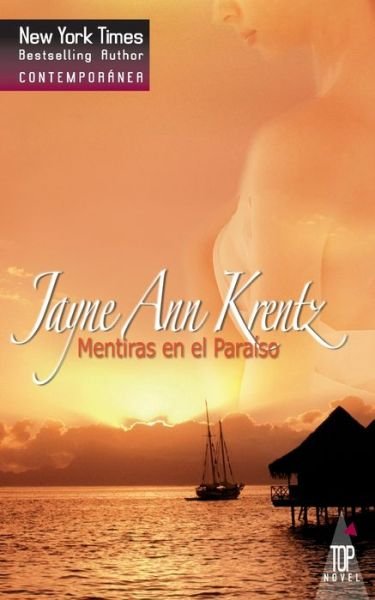 Cover for Jayne Ann Krentz · Mentiras en el paraiso (Pocketbok) (2017)