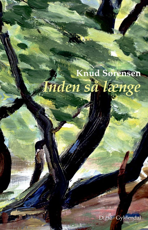 Cover for Knud Sørensen · Inden så længe (Sewn Spine Book) [1e uitgave] (2018)