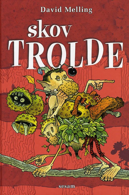Cover for David Melling · Troldeserien: Skovtrolde (Bound Book) [1th edição] (2008)