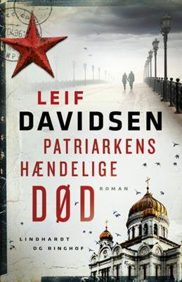 Cover for Leif Davidsen · Patriarkens hændelige død (Bound Book) [1º edição] [Indbundet] (2013)