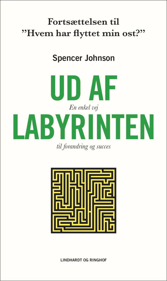 Cover for Spencer Johnson · Ud af labyrinten (Bound Book) [1.º edición] (2019)