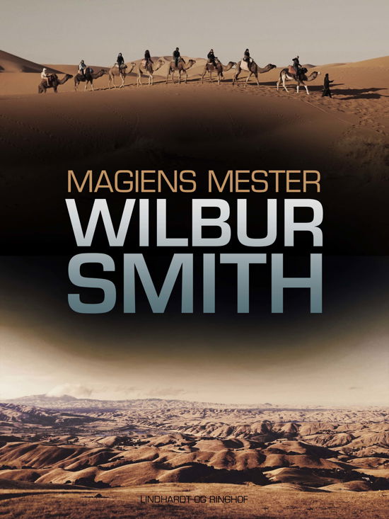 Cover for Wilbur Smith · Egypten-serien: Magiens mester (Sewn Spine Book) [1st edition] (2022)