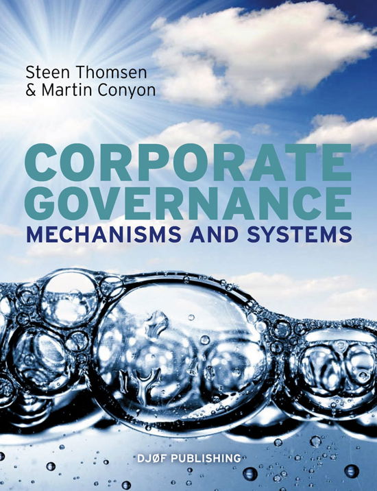 Corporate Governance - Steen Thomsen & Martin Conyon - Livres - Jurist- og Økonomforbundet Forlag - 9788757422955 - 7 mai 2012