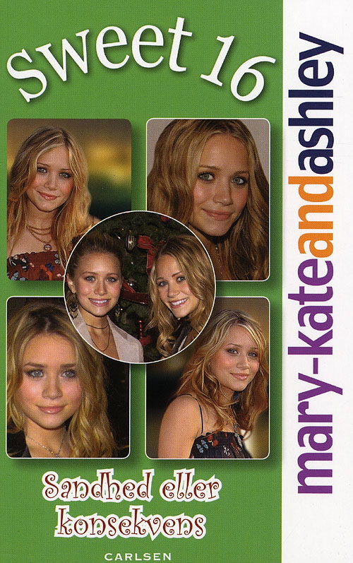 Cover for Emma Harrison · Sweet 16 Mary-Kate and Ashley, 16: Sandhed eller konsekvens (Sewn Spine Book) [1st edition] (2008)